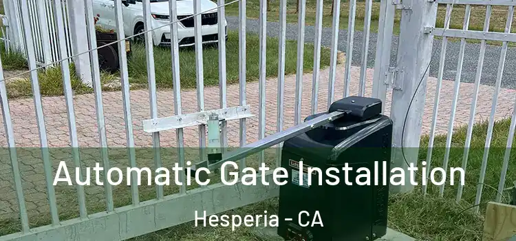 Automatic Gate Installation Hesperia - CA