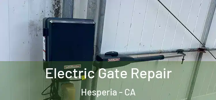 Electric Gate Repair Hesperia - CA
