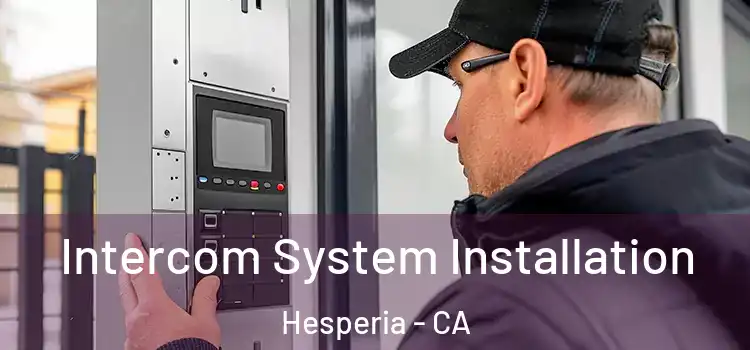 Intercom System Installation Hesperia - CA