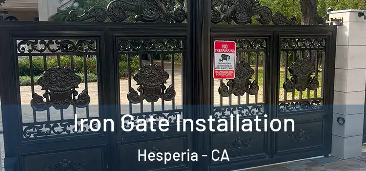 Iron Gate Installation Hesperia - CA