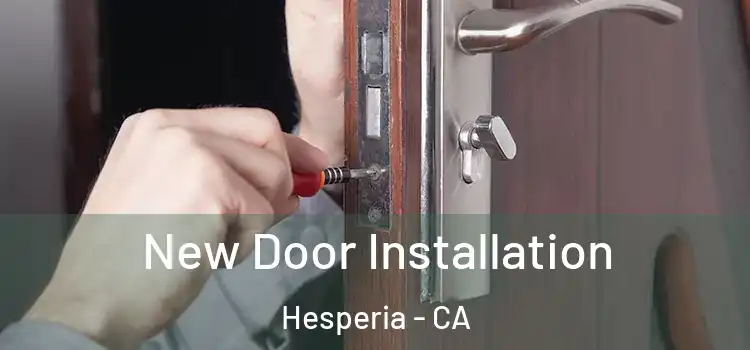 New Door Installation Hesperia - CA